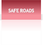 SAFE ROADS